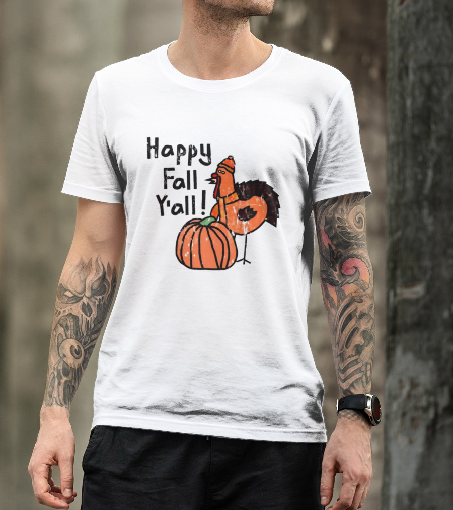 Happy Fall Y'all Turkey Pumpkin Thanksgiving Fun T-Shirt