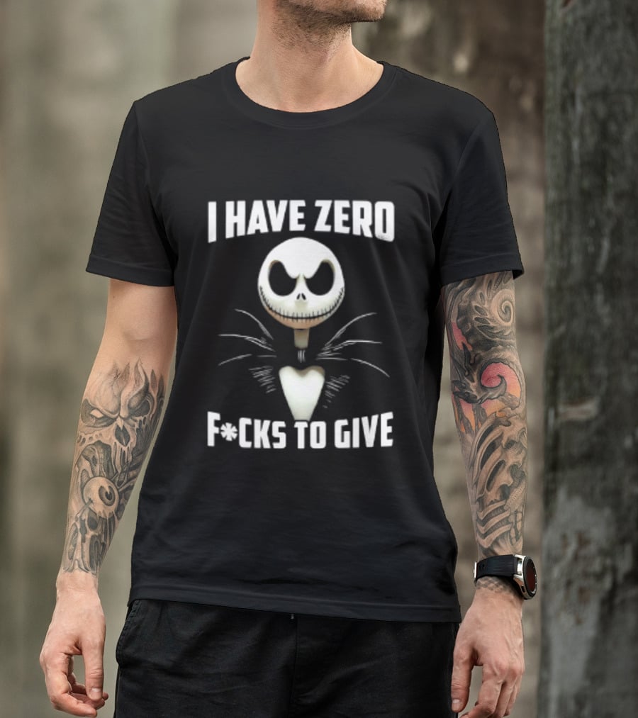 I Have Zero F Cks To Give Jack Skellington Halloween T-Shirt