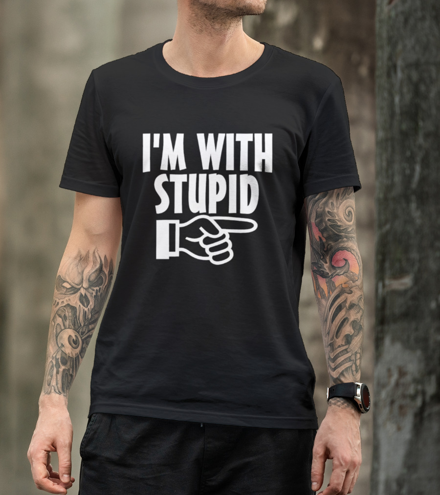 I'm With Stupid Hand Pointing Right Retro Humor T-Shirt