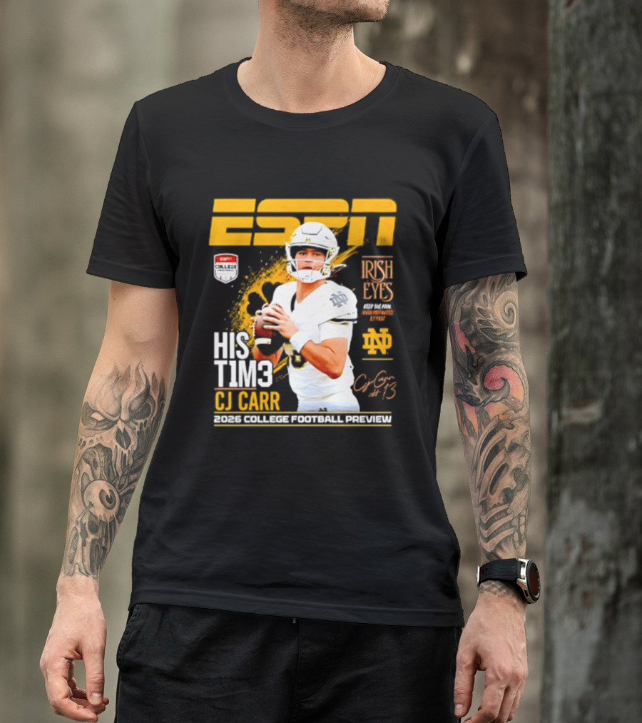 ESPN His Time CJ Carr Notre Dame Fighting Irish 2026 College Football Preview T-Shirt