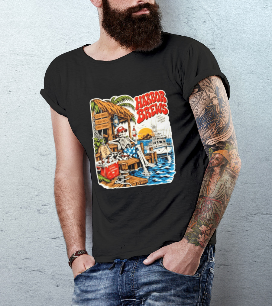 Harbor Brews Cold Beers Fresh Catch Skeleton Day Drinking Brighter Days T-Shirt