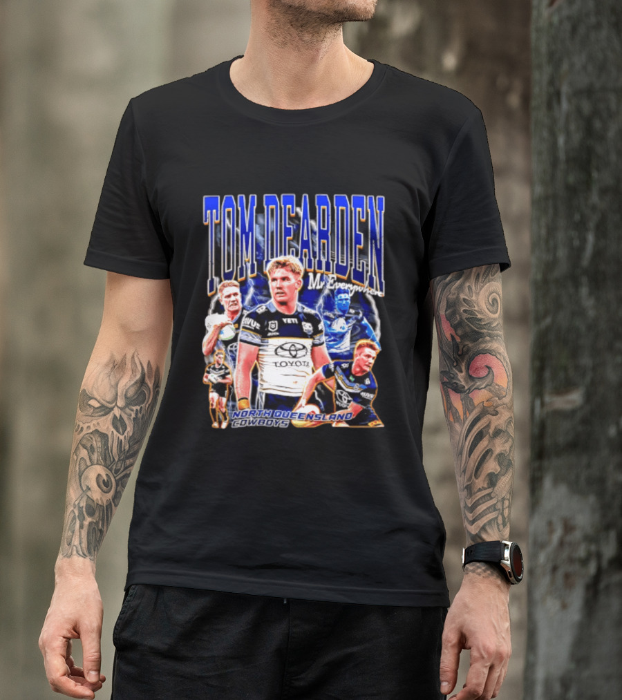 Tom Dearden Mr Everywhere North Queensland Cowboys Toyota NRL Player T-Shirt