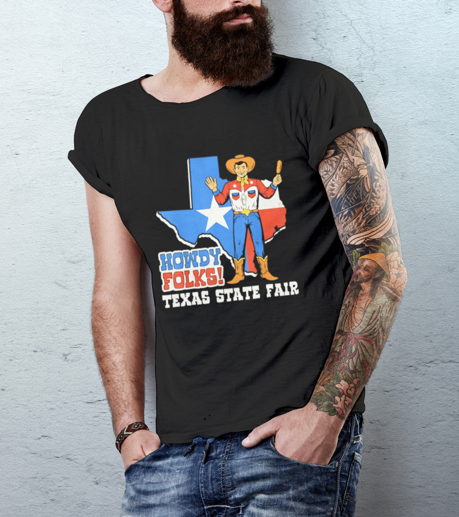 Howdy Folks Texas State Fair Cowboy Map Texan Flag T-Shirt