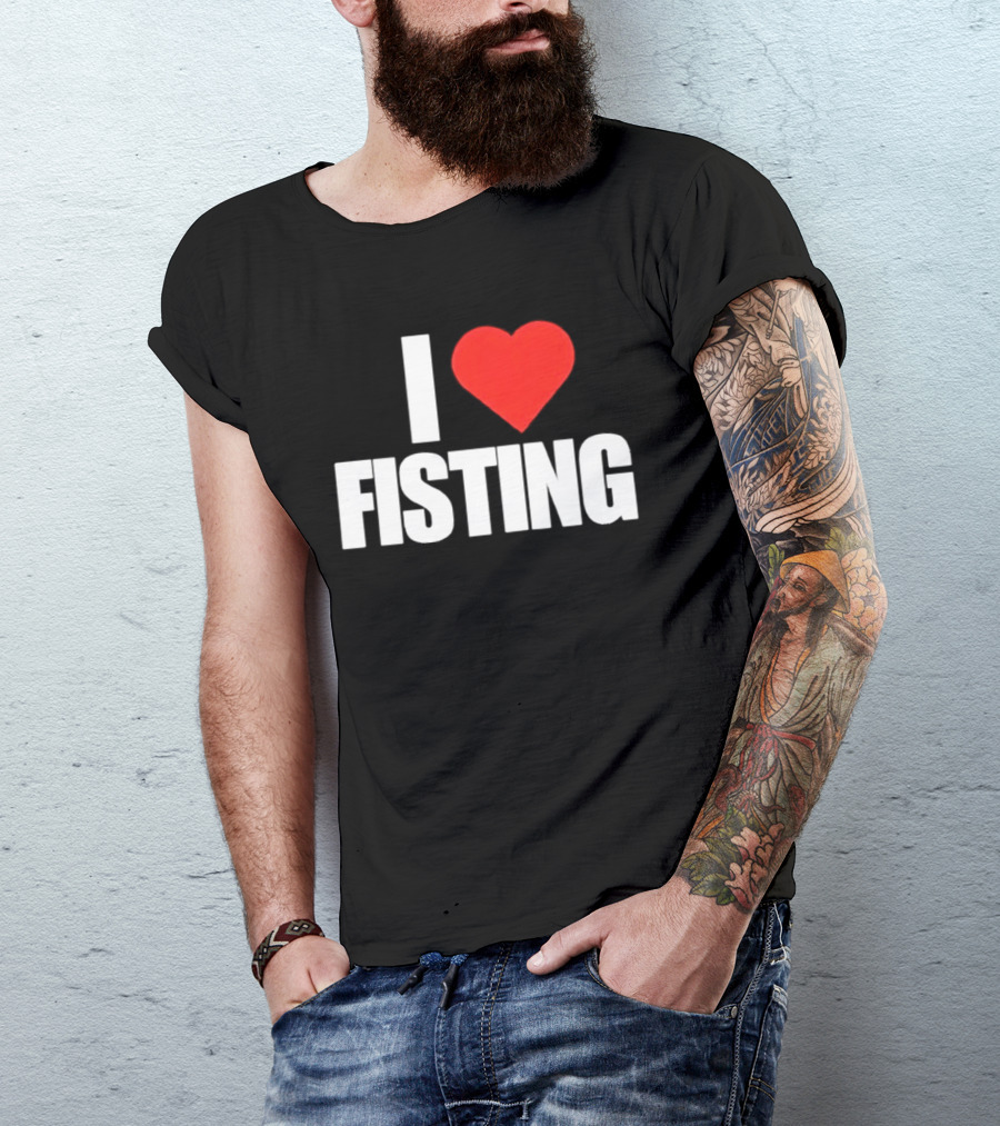 I Heart Fisting Text With Red Heart T-Shirt