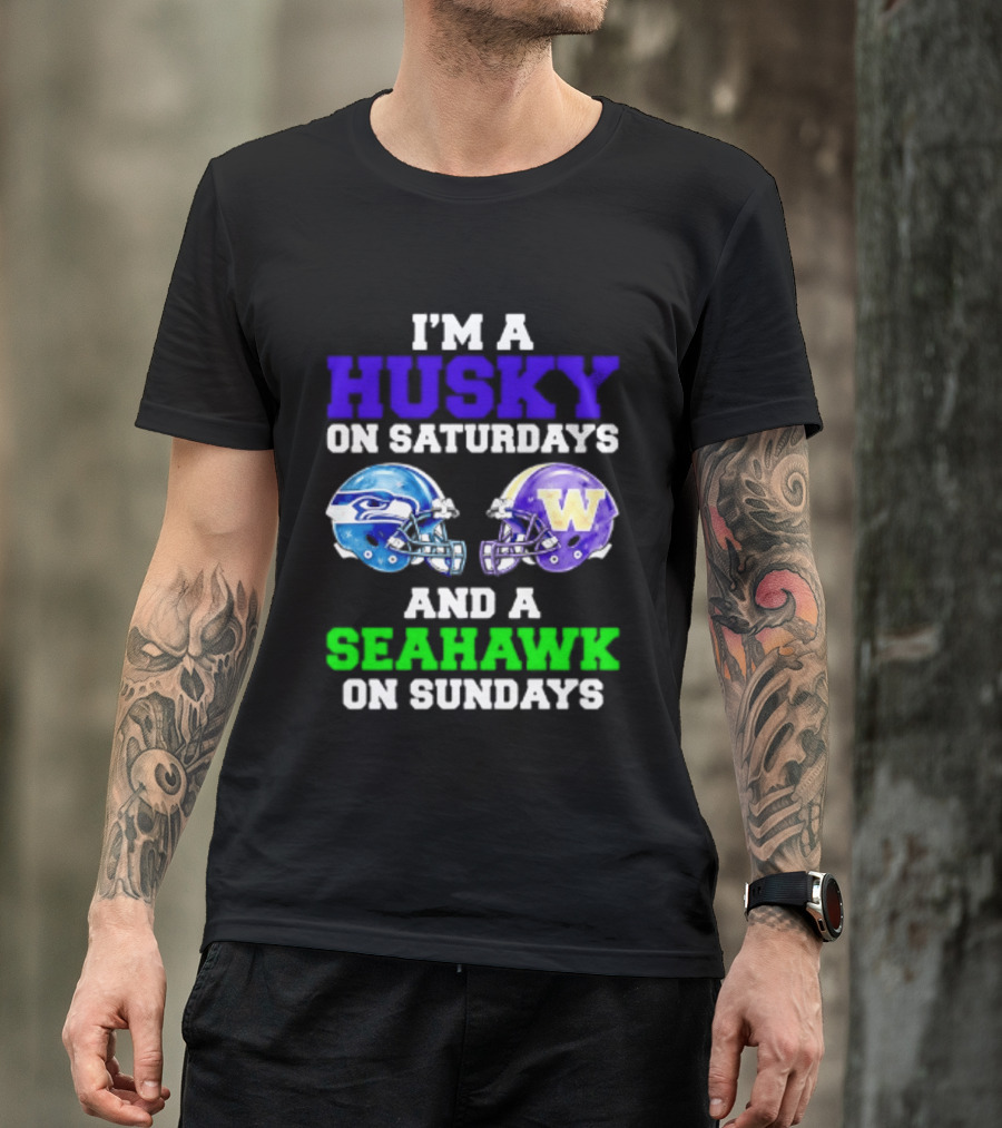 I'm A Husky On Saturdays And A Seahawk On Sundays Football Fan Gear T-Shirt