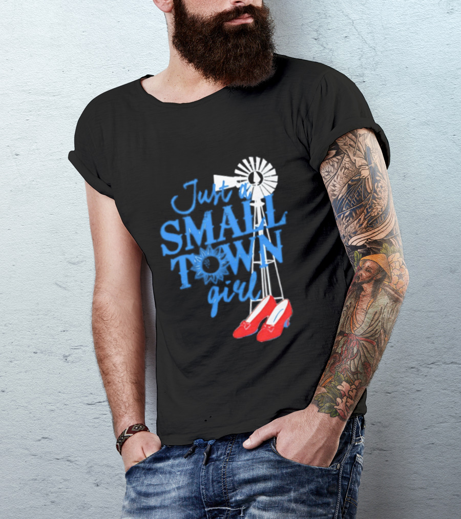 Just A Small Town Girl Ruby Slippers Windmill Wizard Of Oz T-Shirt