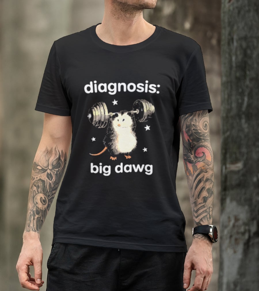 Diagnosis Big Dawg Opossum Weightlifting Stars T-Shirt