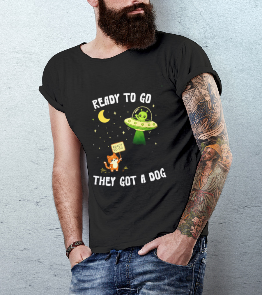 Alien And Cat Ready To Go They Got A Dog Cartoon T-Shirt