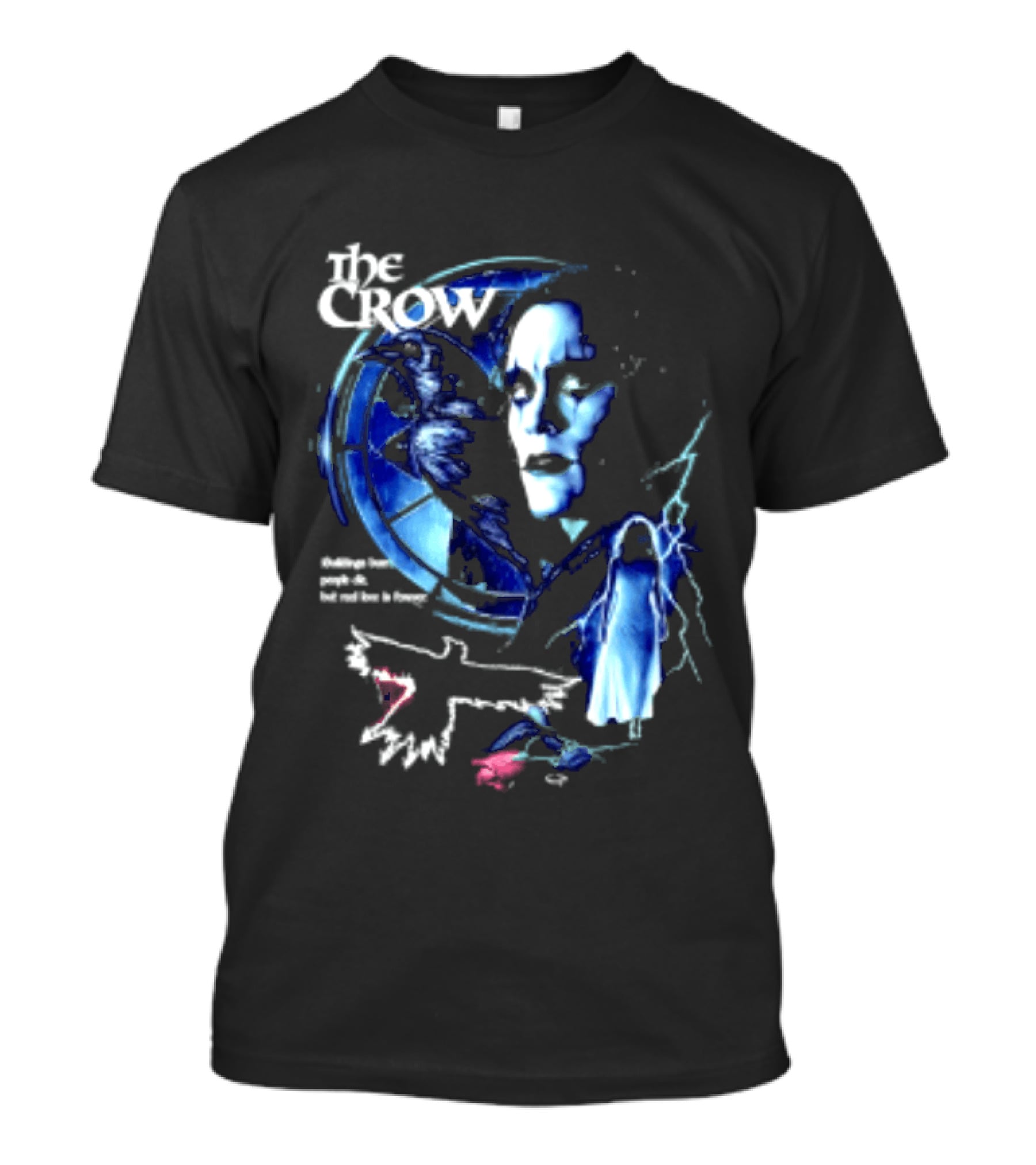 The Crow Buildings Burn People Die But Real Love Is Forever Movie Brandon Lee T-Shirt