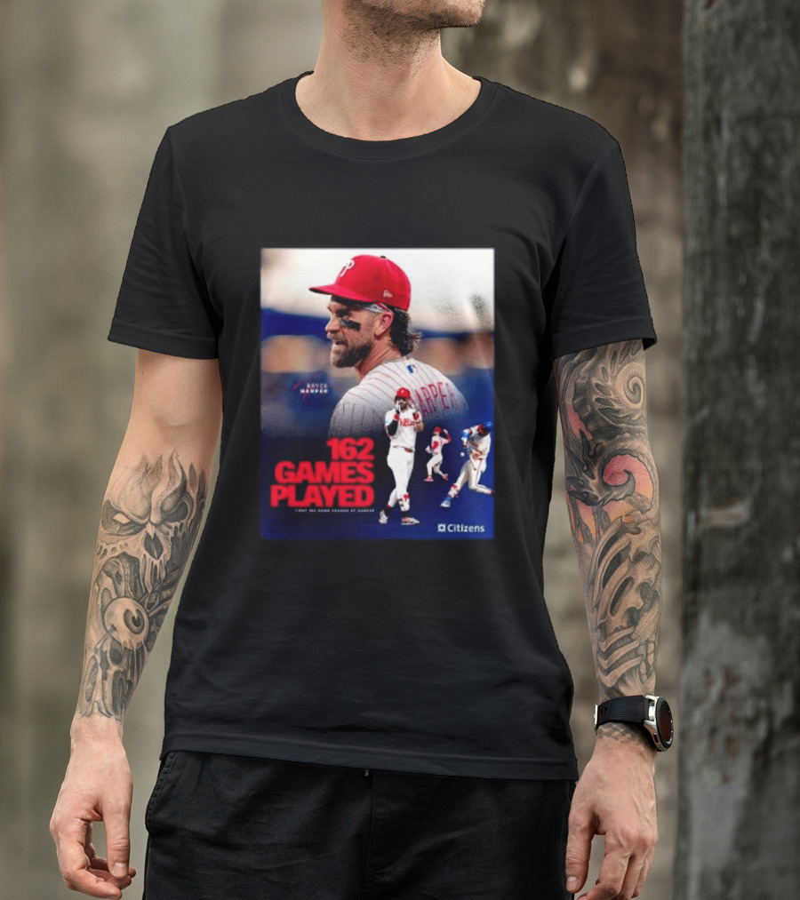 Bryce Harper Philadelphia Phillies 162 Games Played Citizens T-Shirt