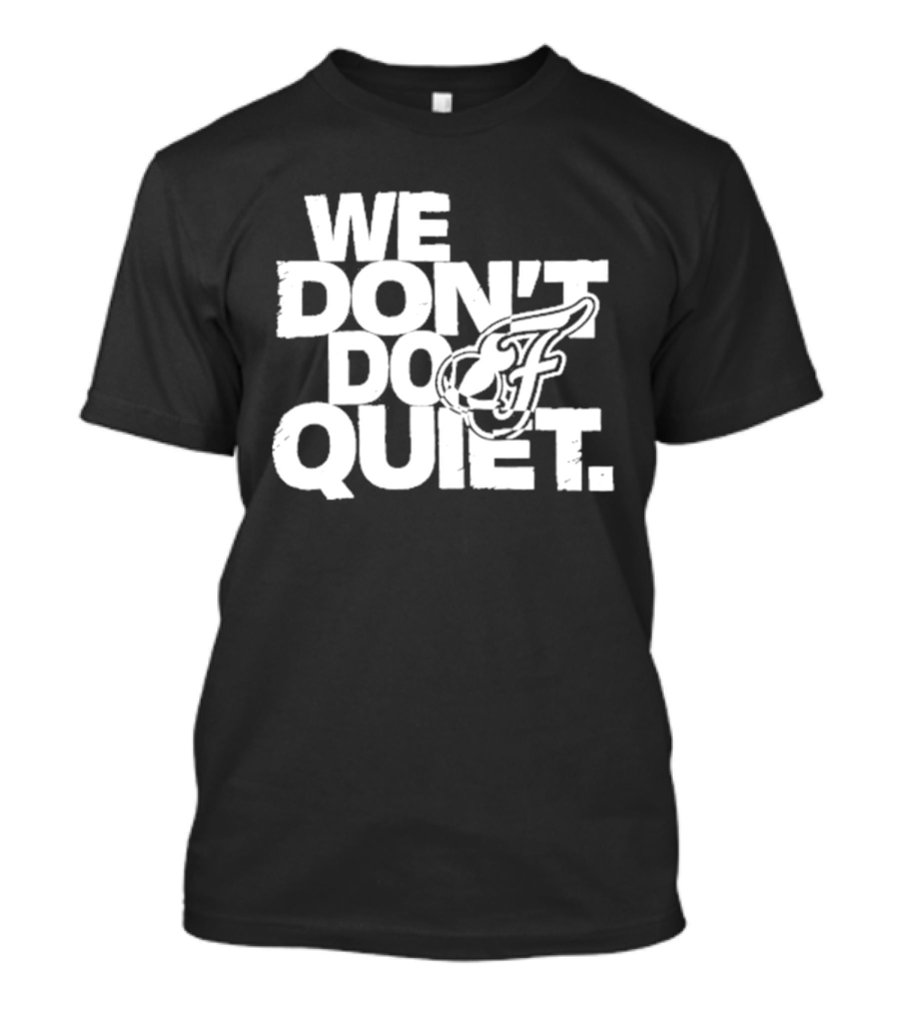 We Don't Do Quiet Indiana Fever WNBA Team Spirit T-Shirt