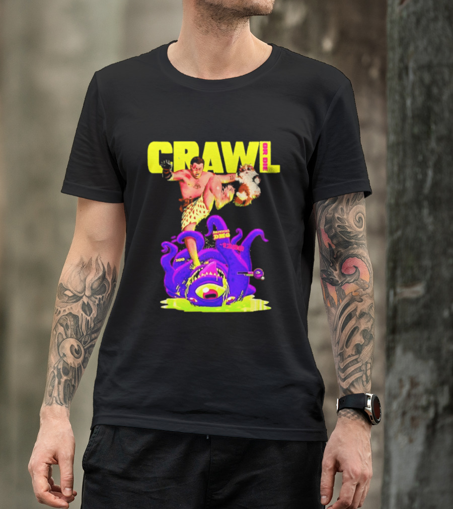 Crawl Or Die Critical Damage RPG Gamer Monster Attack T-Shirt