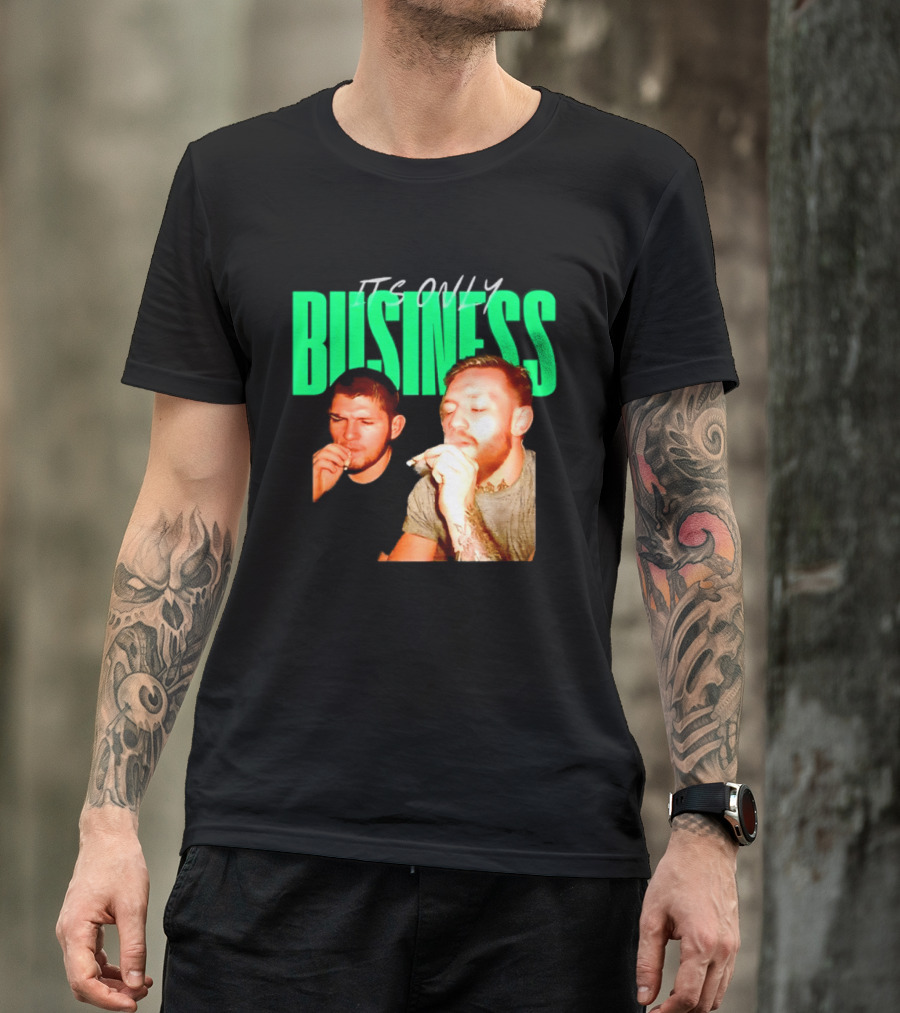 Khabib Nurmagomedov And Conor McGregor It's Only Business Smoking T-Shirt