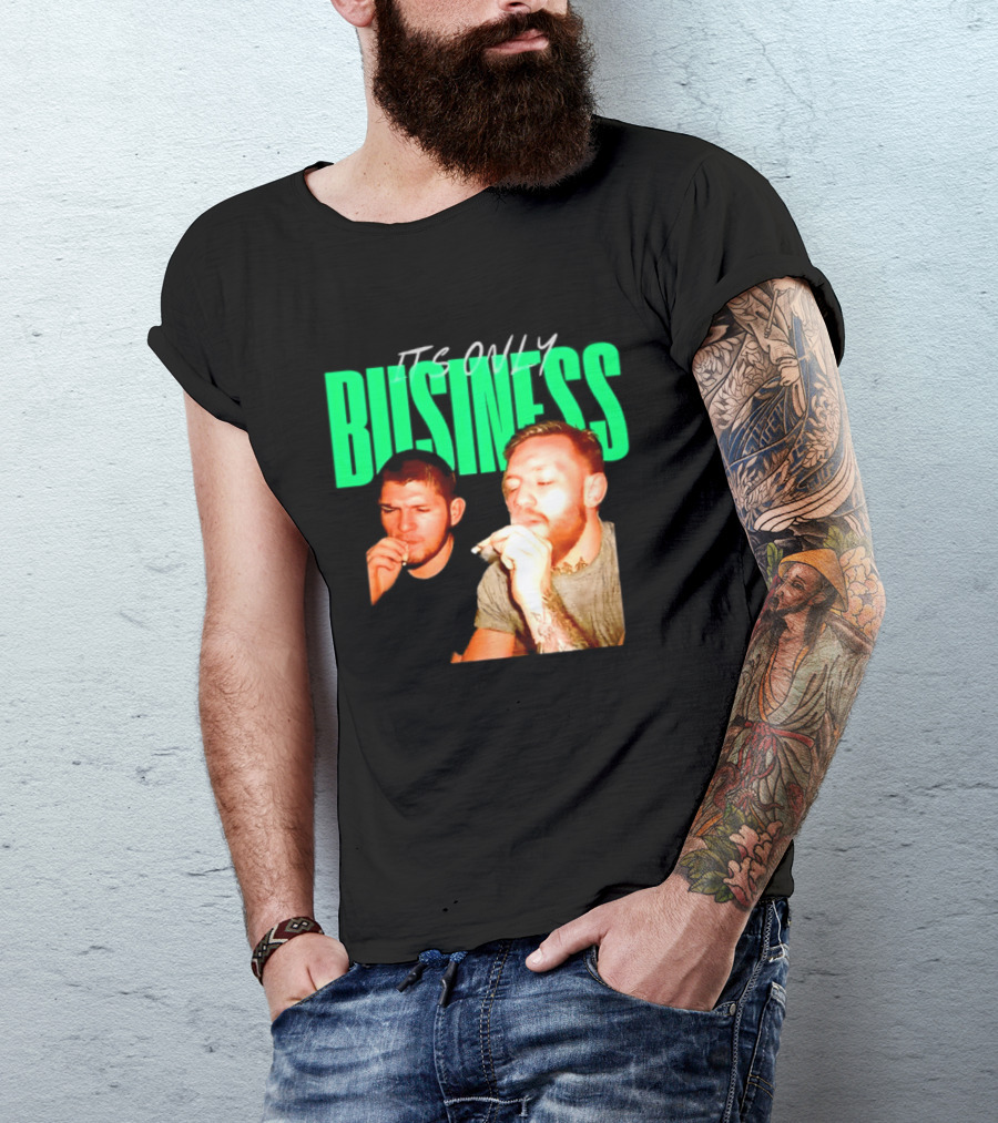 Khabib Nurmagomedov And Conor McGregor It's Only Business Smoking T-Shirt