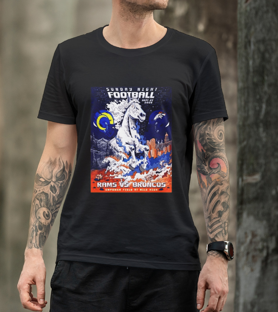 Sunday Night Football Rams Vs Broncos September 27 2026 Empower Field Mile High T-Shirt