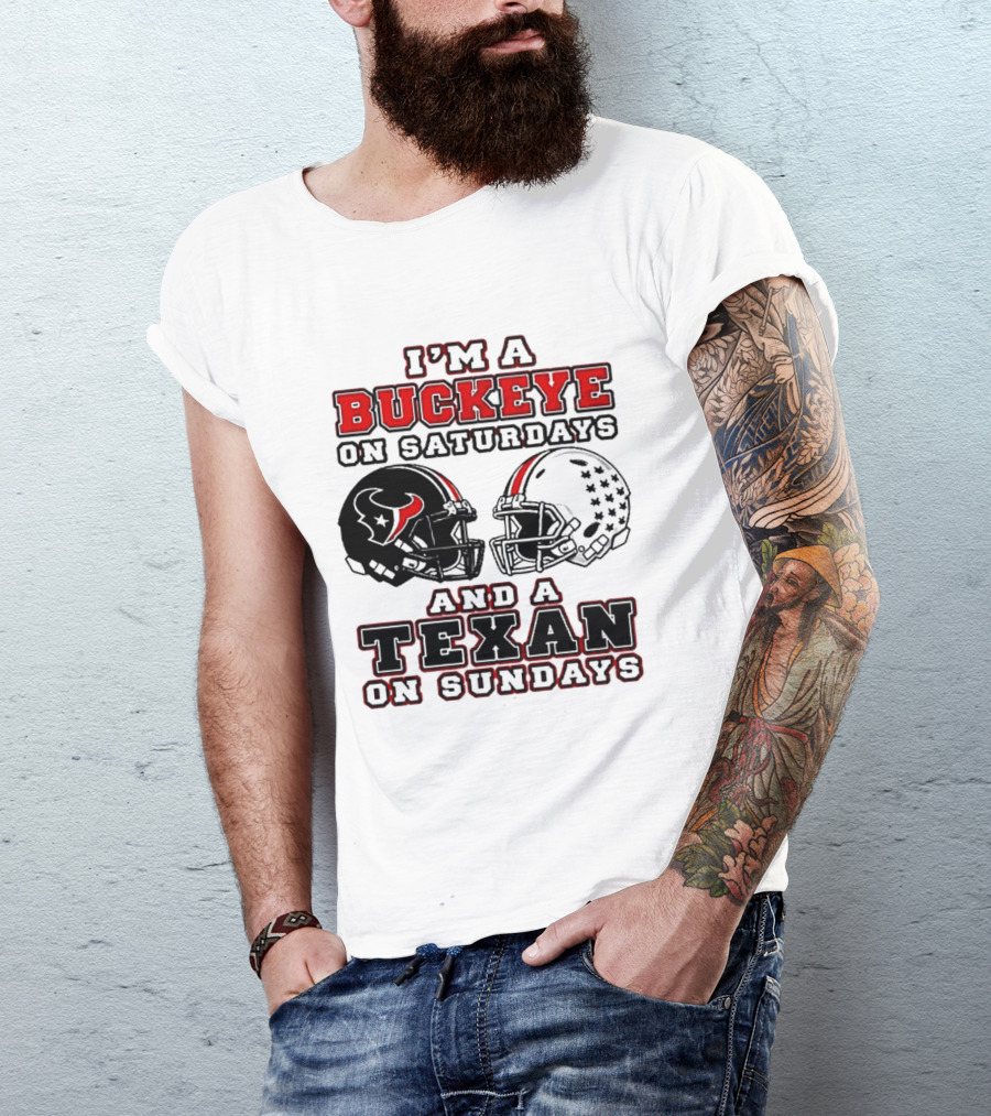 I'm A Buckeye On Saturdays And A Texan On Sundays Football Helmets T-Shirt
