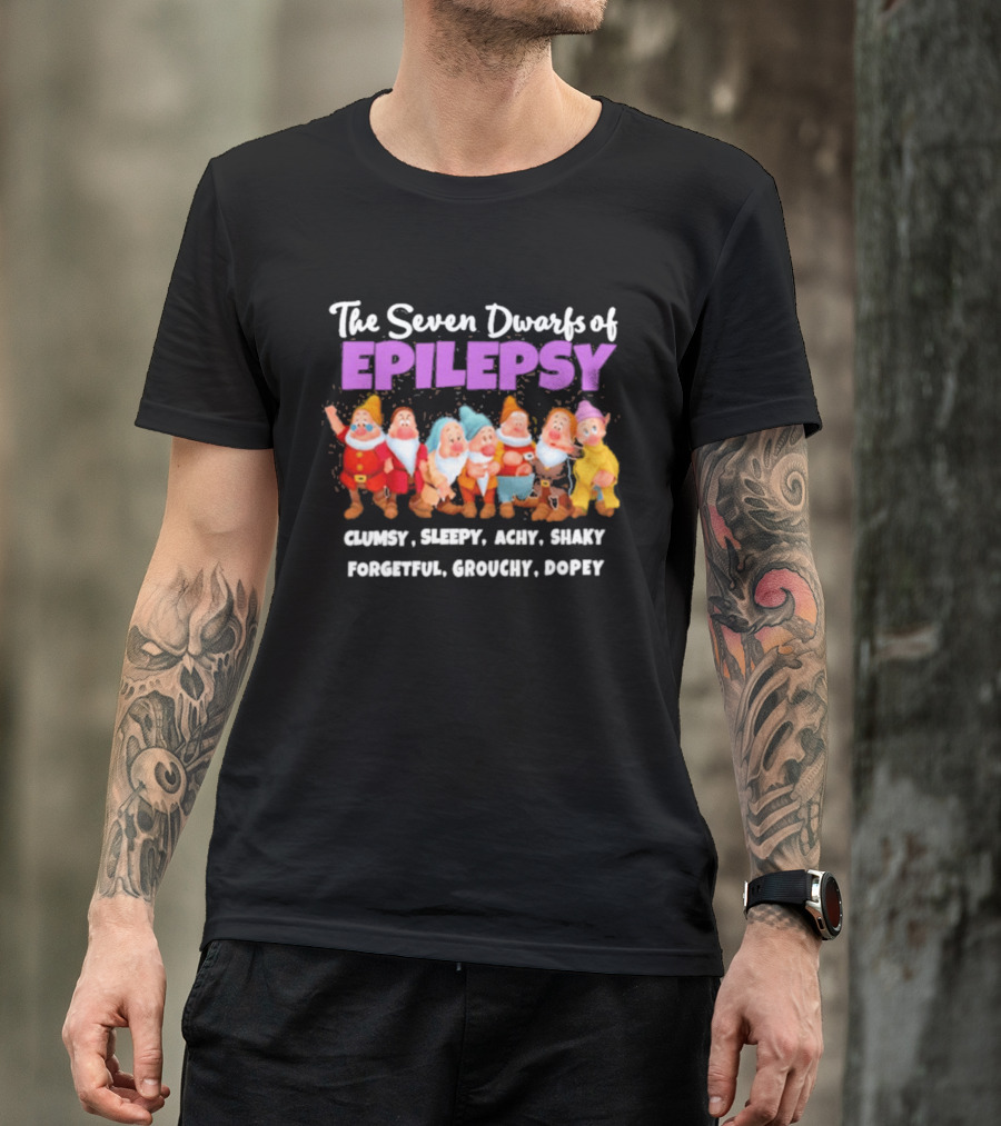 The Seven Dwarfs Of Epilepsy Clumsy Sleepy Achy Shaky Forgetful Grouchy Dopey T-Shirt