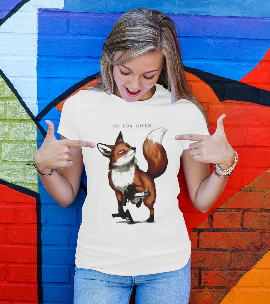 No Fox Given With Pistol And Attitude T-Shirt