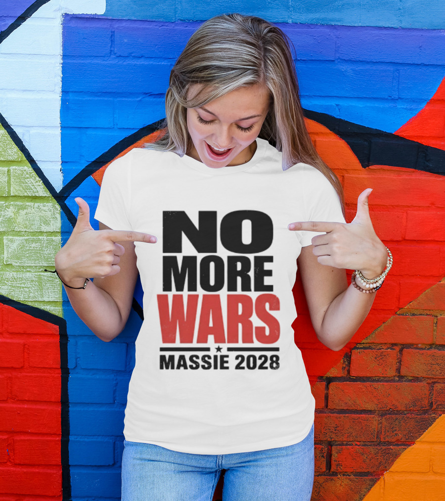 No More Wars Massie 2028 T-Shirt