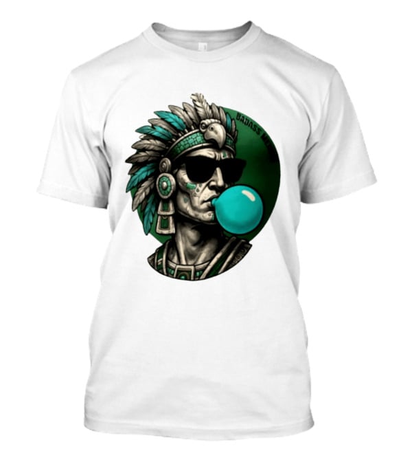 Aztec Warrior With Sunglasses Chewing Bubble Gum Badass Mexicans T-Shirt