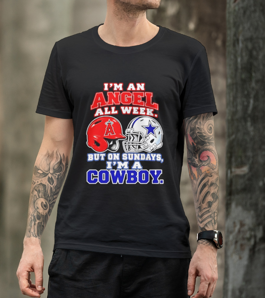 I'm An Angel All Week But On Sundays I'm A Cowboy T-Shirt