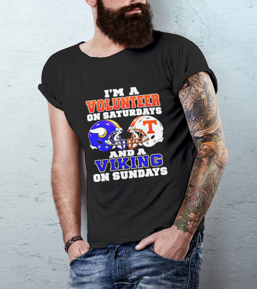 I'm A Volunteer On Saturdays And A Viking On Sundays Helmet Football T-Shirt