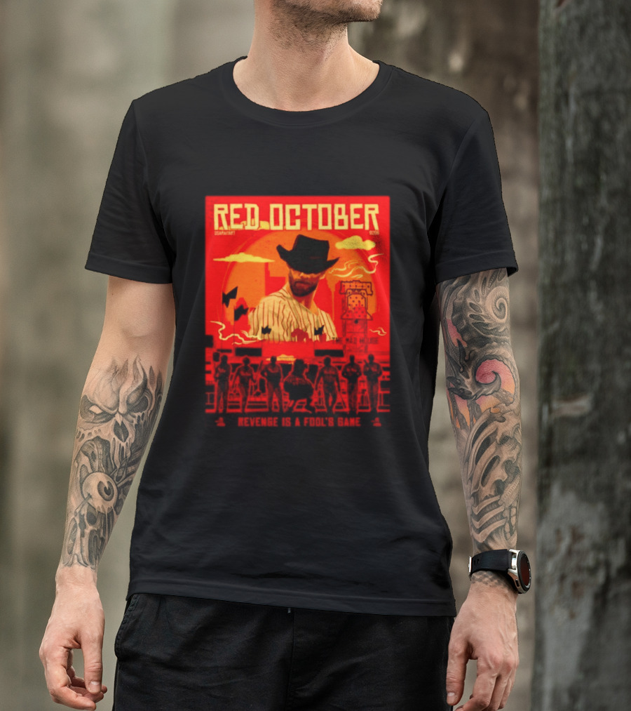 Red October 2026 Philadelphia Phillies Revenge Is A Fool's Game The Mad House T-Shirt