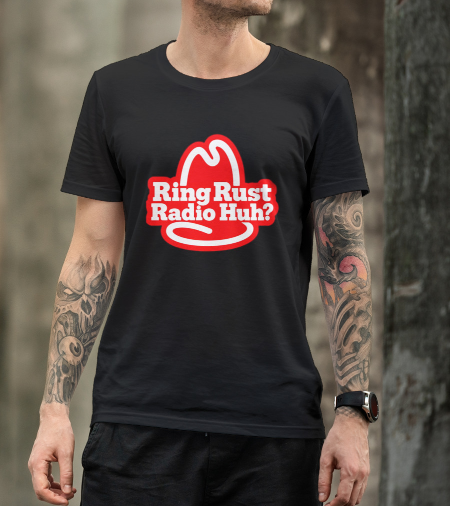 Ring Rust Radio Huh Red Hat T-Shirt