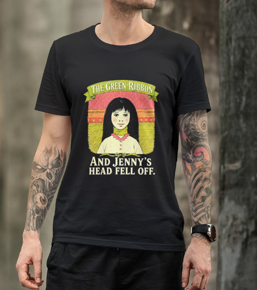The Green Ribbon And Jenny's Head Fell Off Horror Story T-Shirt