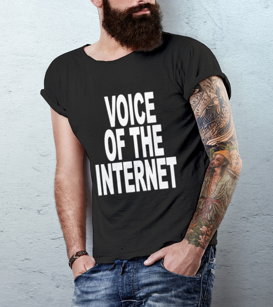 Voice Of The Internet T-Shirt