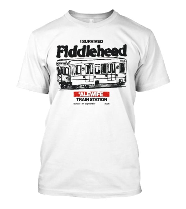 I Survived Fiddlehead Alewife Train Station Boston 27 September 2026 T-Shirt