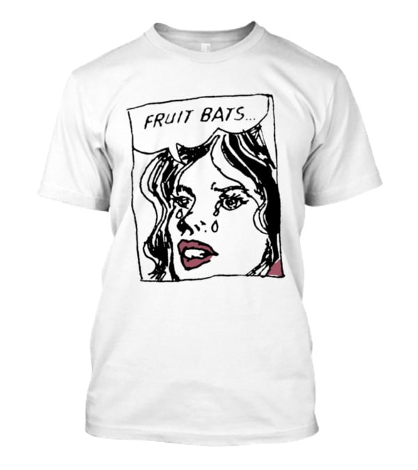 FRUIT BATS Pop Comic Indie Rock Crying Comic Style Woman T-Shirt