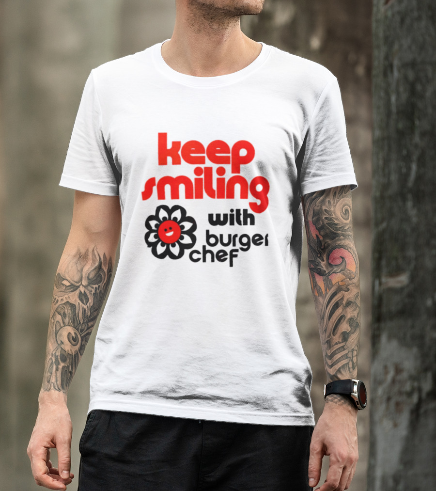 Keep Smiling With Burger Chef Retro Fast Food Nostalgia T-Shirt