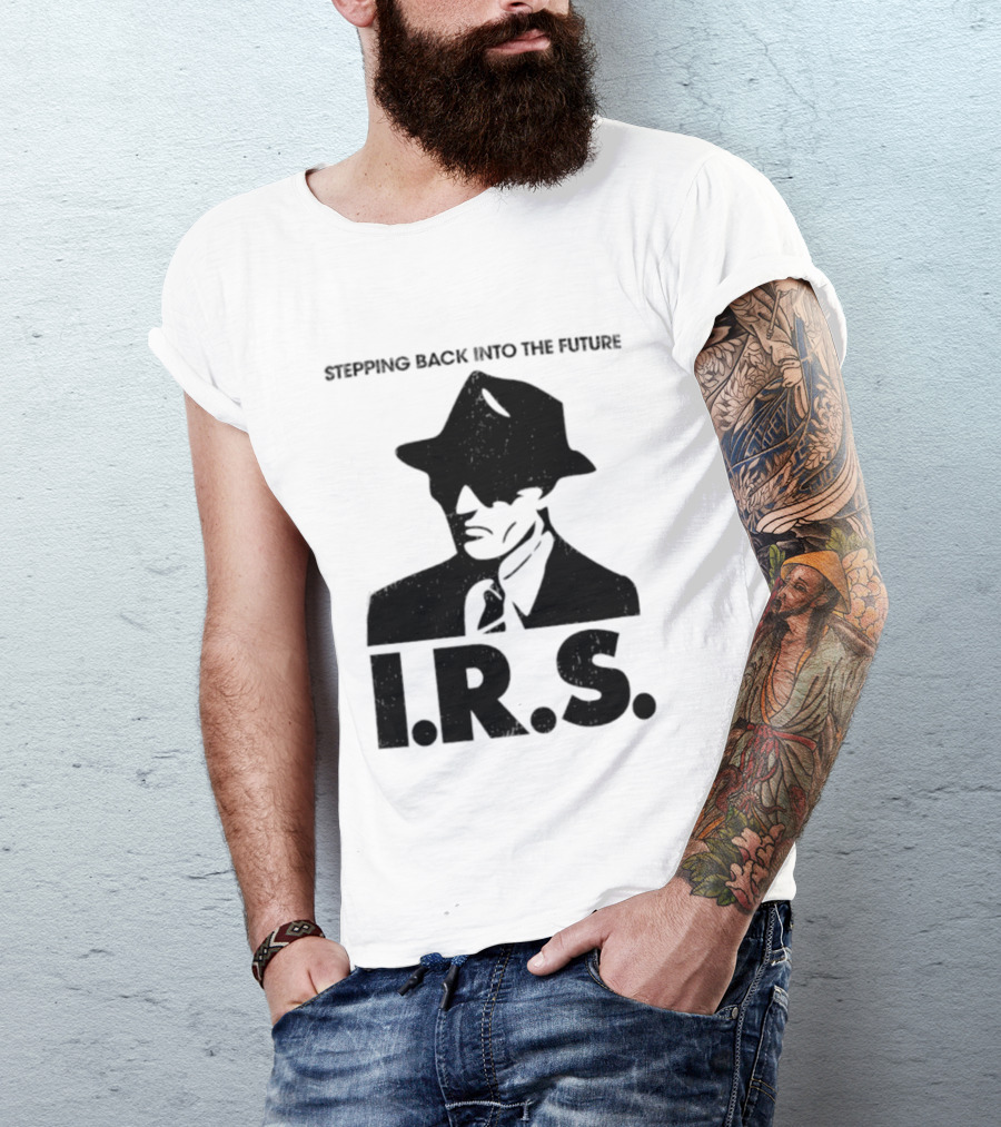 Stepping Back Into The Future IRS Vintage Style Fedora Man T-Shirt
