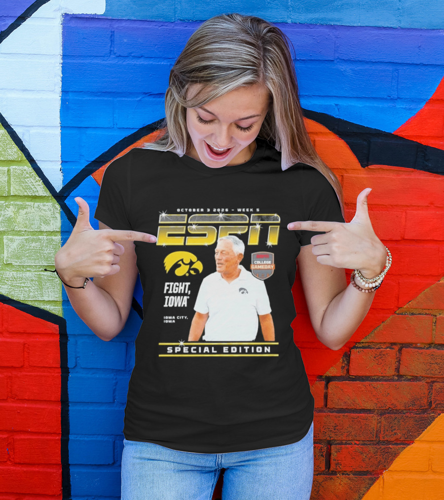 October 3 2026 Week 3 ESPN Iowa Hawkeyes Kirk Ferentz College Gameday Special Edition Fight Iowa T-Shirt