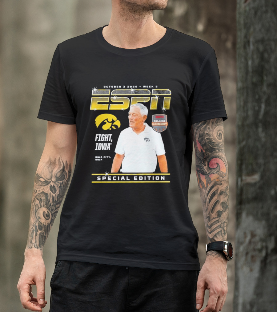 October 3 2026 Week 3 ESPN Iowa Hawkeyes Kirk Ferentz College Gameday Special Edition Fight Iowa T-Shirt