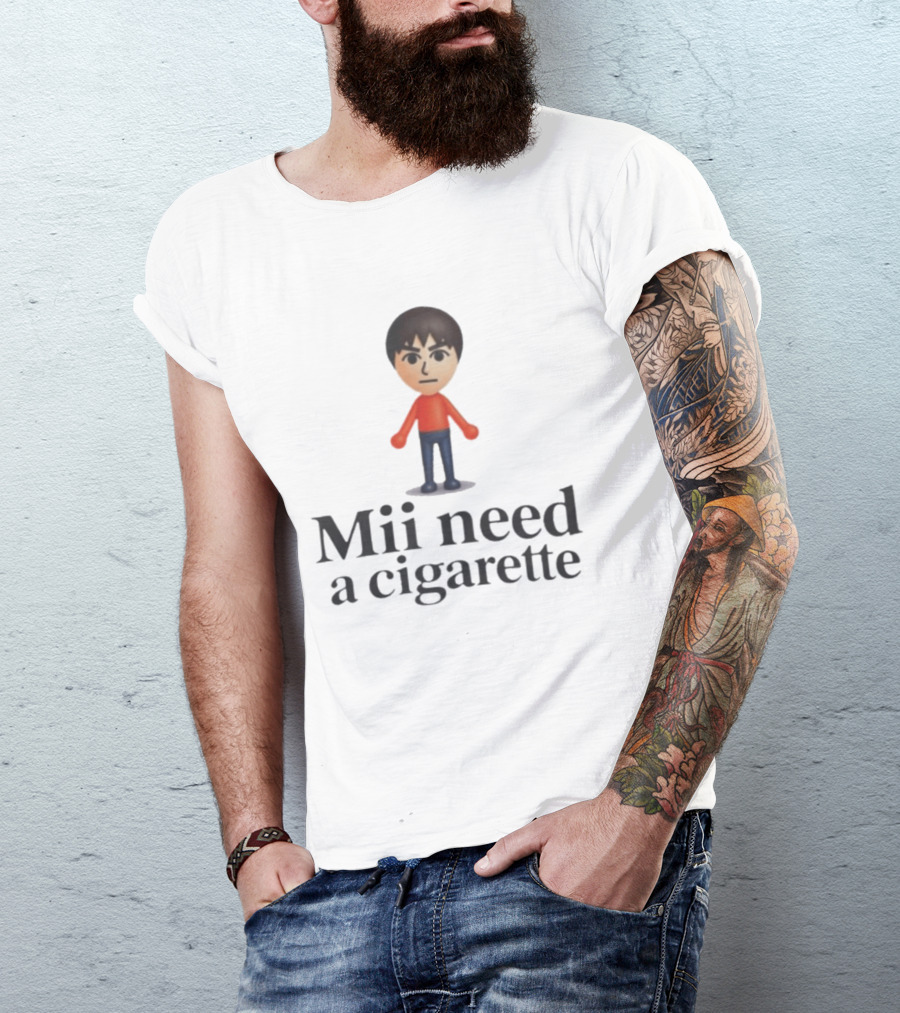 Mii Need A Cigarette Funny Mii T-Shirt