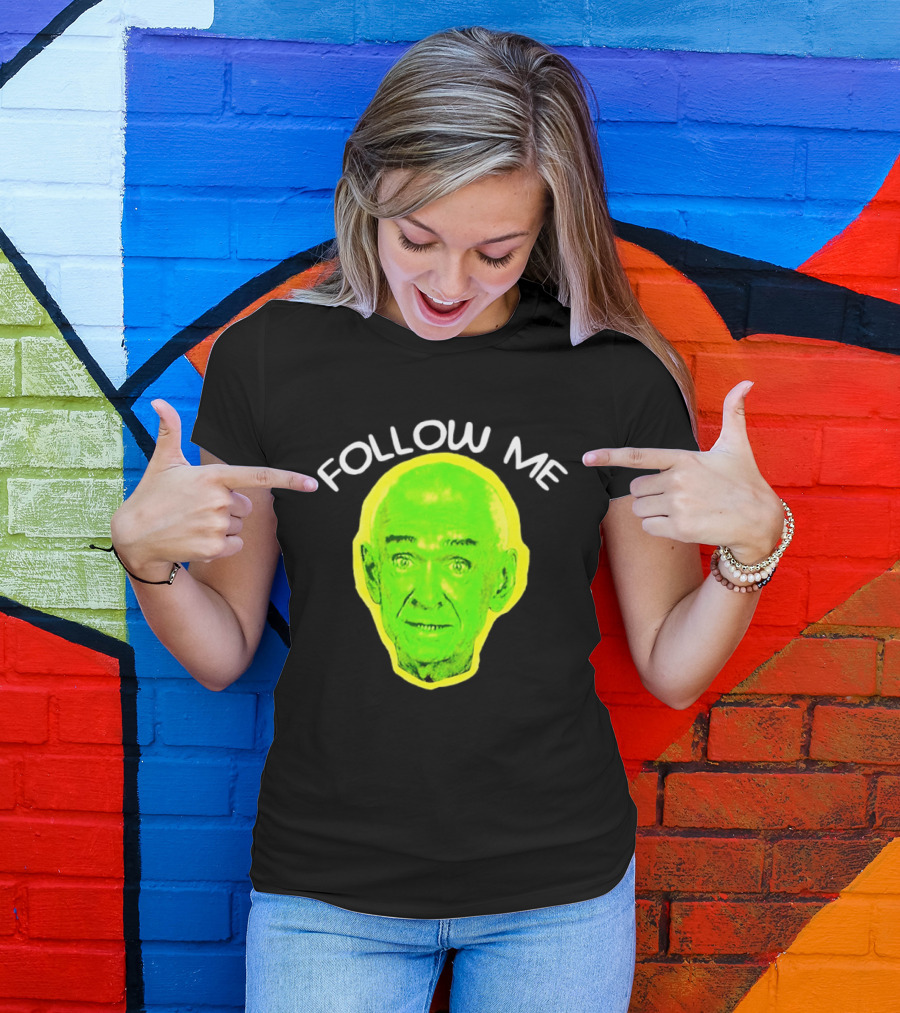 Follow Me Don Rickles Comedian Comedy Legend Neon T-Shirt