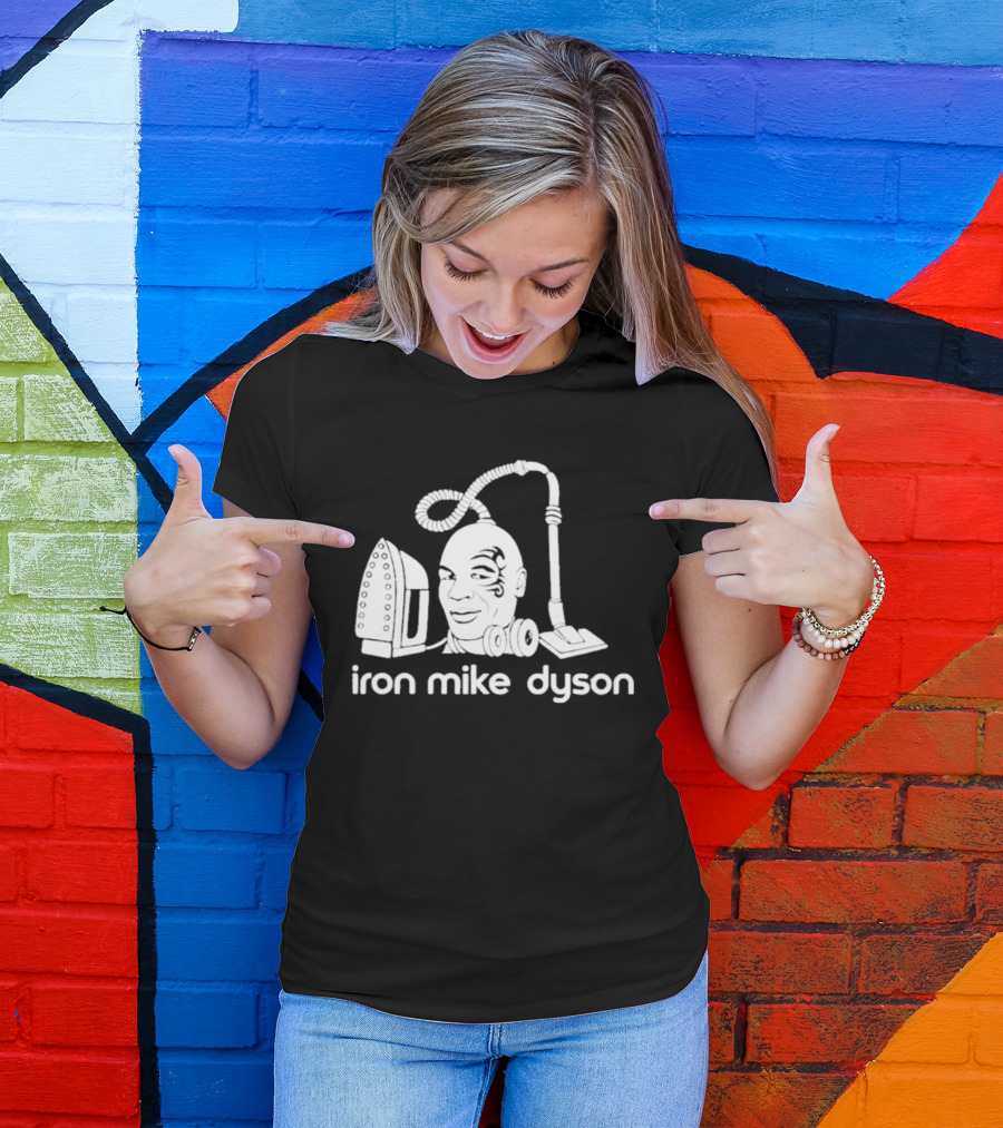 Iron Mike Dyson Mashup Of Vacuum And Iron T-Shirt