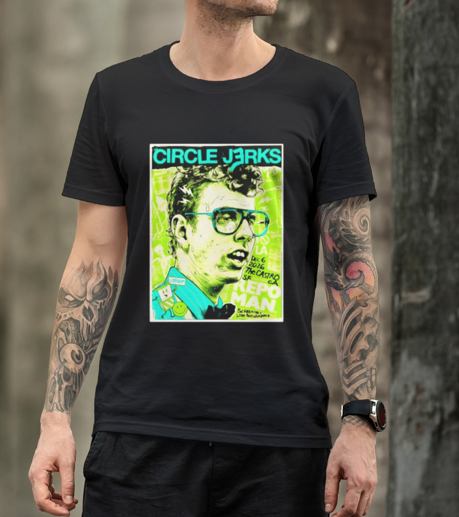 Circle Jerks Repo Man Screening Dec 6 2026 The Castro SF Live Performance T-Shirt