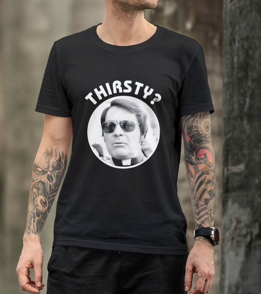 Thirsty Jim Jones Peoples Temple Jonestown T-Shirt