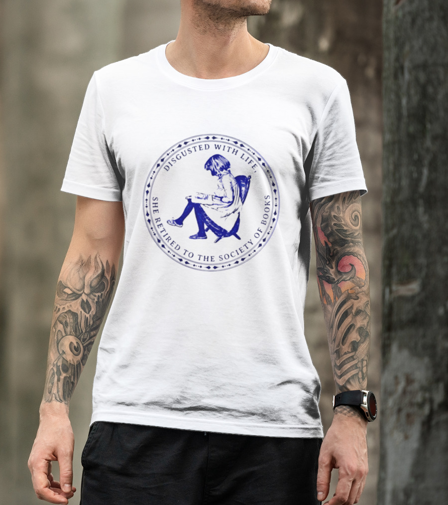 Disgusted With Life She Retired To The Society Of Books Circle Emblem With Reading Woman T-Shirt