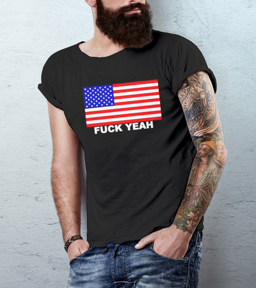 Fuck Yeah American Flag USA Patriotic T-Shirt