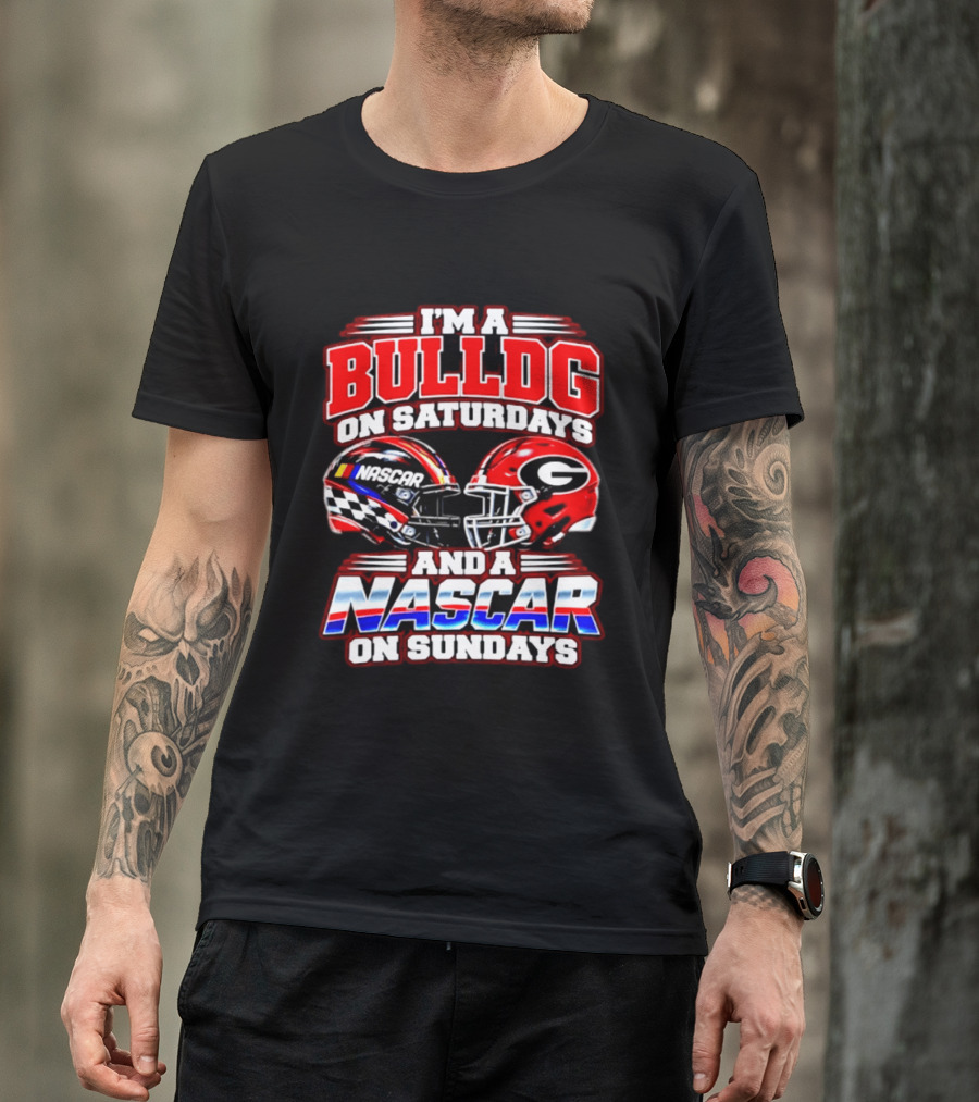 I'm A Bulldog On Saturdays And A NASCAR On Sundays Helmet T-Shirt