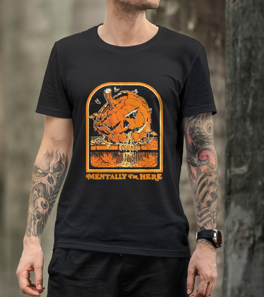 Rotten Pumpkin Halloween Mentally I'm Here Vintage Creepy Jack O' Lantern T-Shirt