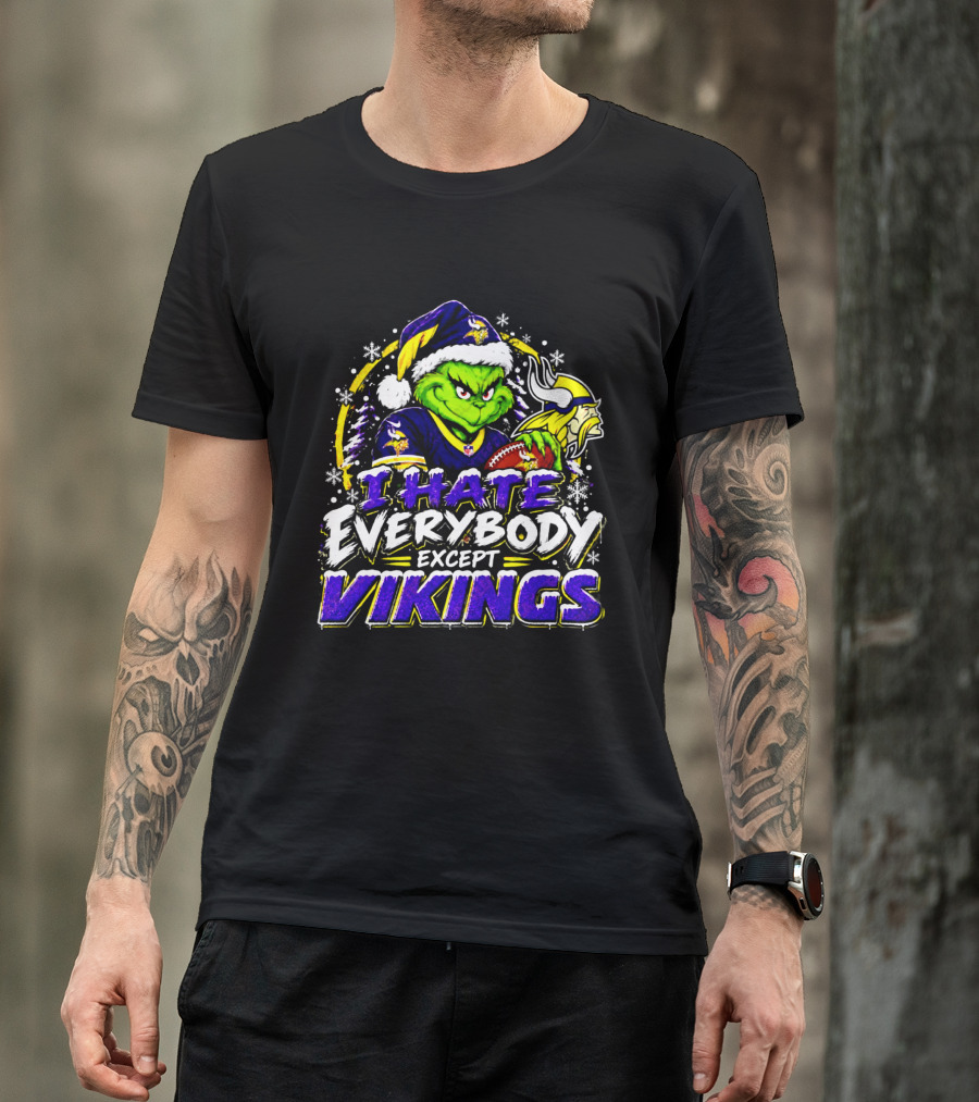 Minnesota Vikings Grinch I Hate Everybody Except Vikings Fans Christmas Holiday T-Shirt