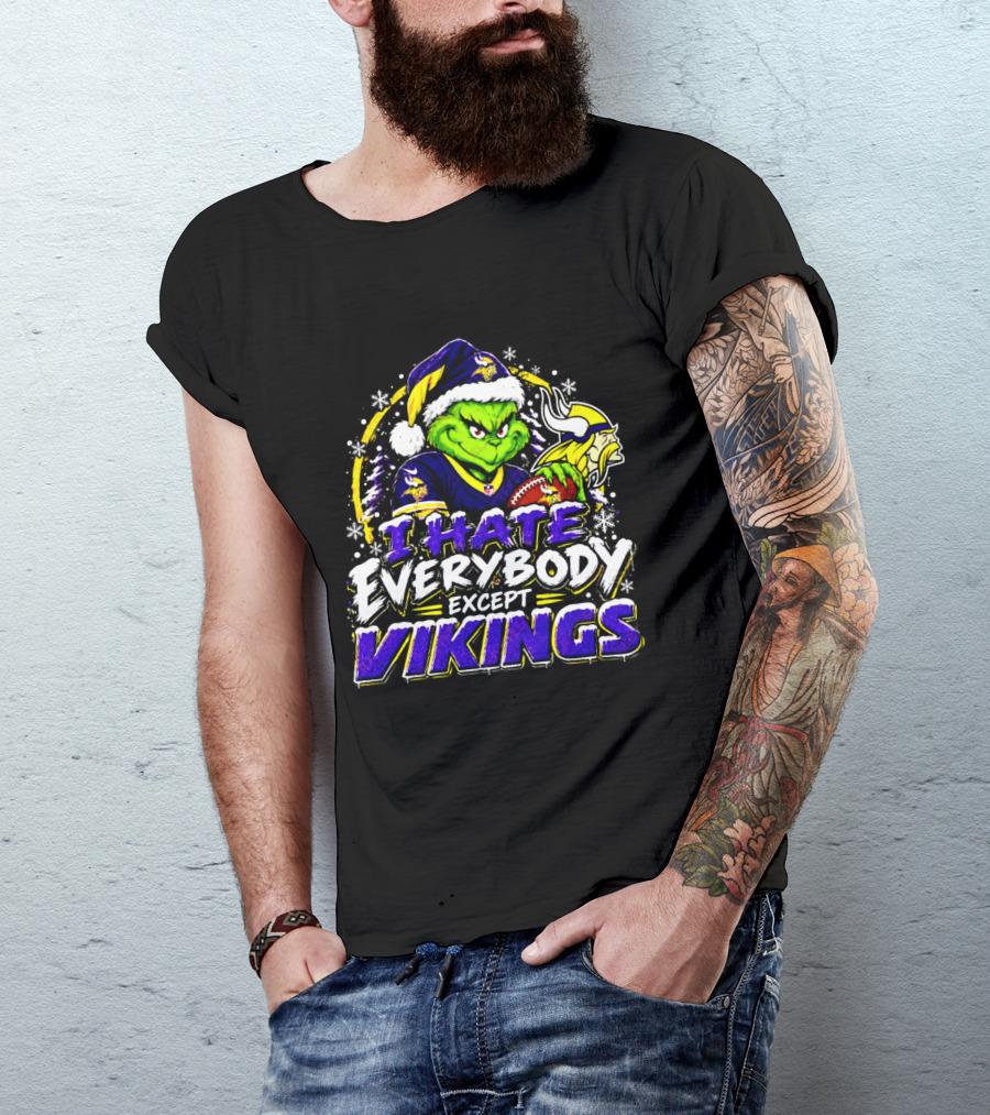 Minnesota Vikings Grinch I Hate Everybody Except Vikings Fans Christmas Holiday T-Shirt