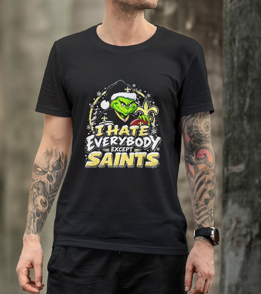 New Orleans Saints Grinch I Hate Everybody Except Saints Fans Christmas Holiday T-Shirt