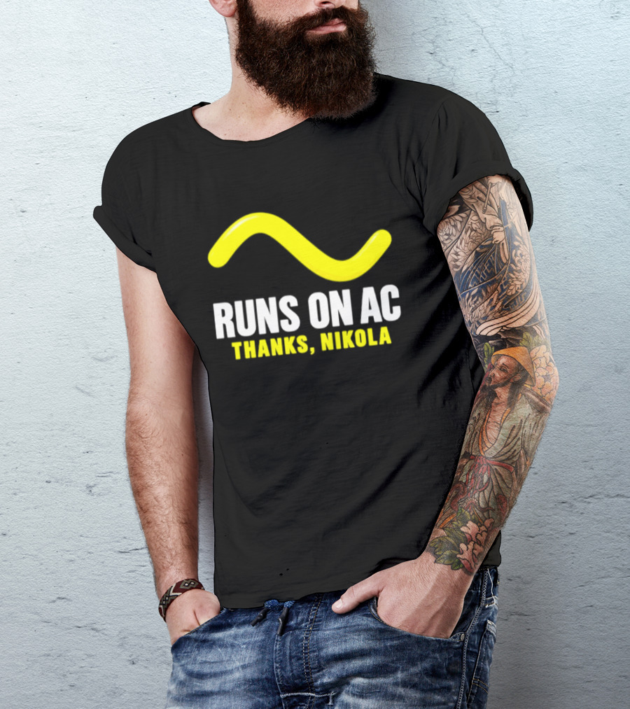 Runs On AC Thanks Nikola Alternating Current Wave T-Shirt
