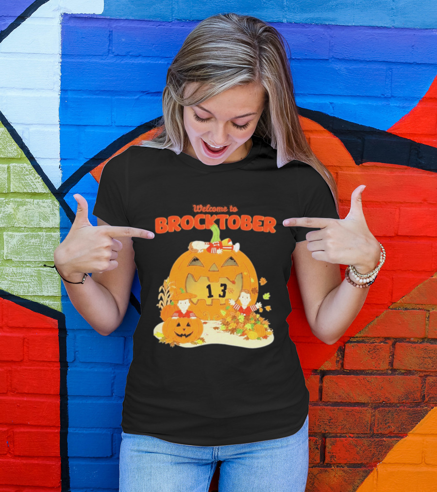 Welcome To Brocktober Brock Purdy 13 Halloween Pumpkin Fun T-Shirt